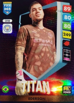 FIFA 365 Titan Ederson