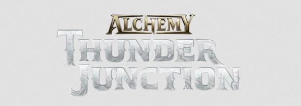Alchemy - Thunder Junction